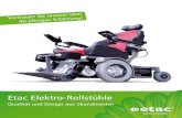 Etac Elektro-Rollstühle · Elektro-Rollstühle von Etac 30 Jahre Entwicklung und zukunftweisendes Design in Verbindung mit weltweit anerkannter skandinavischer Qualität versprechen