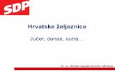 Hrvatske željeznice · isplativosti Cilj: Osigurati da su u planu investicija samo najnužnije i najisplativije investicije Vrijednosno najveće investicije planiraju se provoditi