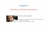 Chapitre 7 - Pod · Chapitre 7 Benzène et dérivés aromatiques Professeur Marcel HIBERT Directeur du Laboratoire d’Innovation Thérapeutique Faculté de Pharmacie