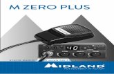 M ZERO PLUS - Dedeman · 6 | M Zero Plus Manual de utilizare 13,8V DC EXT ANT Montati statia in pozitie utilizand suruburile, saibele si piulitele din colet. Puteti monta statia oriunde