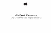 AirPort Express Uputstvo za upotrebud176tvmxv7v9ww.cloudfront.net/RS/uputstva/apple/... · Za povezivanje Ethernet uređaja, kao što su štampači ili računari, ili za povezivanje