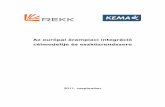 Az európai árampiaci integráció célmodellje és eszközrendszere · Az európai árampiaci integráció célmodellje és eszközrendszere 2/62 A tanulmány a Magyar Energia Hivatal
