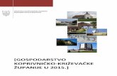 Gospodarstvo Koprivničko-križevačke županije u 2015....Gospodarstvo Koprivničko-križevačke županije u 2015. 3 Poljoprivreda, ribarstvo i šumarstvo, u 2015. ostvarila je rast