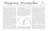 Regina Krónikareginamundiplebania.hu/wp-content/uploads/2013/08/RK_12_03_04.pdfdelkezik. Létezik lelkiismeret, amelyben Isten hangja szólal meg, akinek egy nap mindnyájan számot