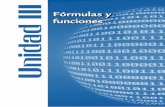 Fórmulas y Unidad III funciones - Remote Learner · 2014-05-16 · 49 Unidad III. Fórmulas y funciones Semana 4 Presentación L as fórmulas y las funciones dentro de una hoja de
