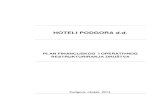 HOTELI PODGORA d.d.=.pdf · Plan financijskog i operativnog restrukturiranja – Hoteli Podgora d.d. 2013. Str. 4 1. Pravni i vlasniĉki status 1.1. Pravni status Hoteli Podgora d.d.