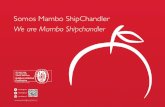 Somos Mambo ShipChandler We are Mambo …Somos Mambo We are Mambo C I MAMBO SAS cuenta con la certificación HSEQ y BASC. Esta certificacion, nos compromete aun más con nuestras políticas