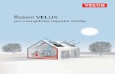 Řešení VELUX · • Solární kolektor CLI S06 4000 • Venkovní markýza na solární pohon MSL S06 6080 • Střešní okna s nízkoenergetickým trojsklem GGU S06 0065 •