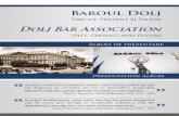 Dolj Bar Associationbarouldolj.ro/files/7937_Album Baroul Dolj _ 2017.pdf · avocaţi cu drept de exercitare a profesiei. Publicăm Albumul de Prezentare a Baroului Dolj din respect