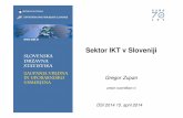 Sektor IKT v Sloveniji - dsi2014.dsi-konferenca.sidsi2014.dsi-konferenca.si/upload/predstavitve/030_sekcija metodologije 1/gregor zupan...Sektor IKT • Definicija sektor IKT (OECD