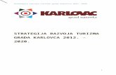 1 · Web viewU TZ grada Karlovca radi se na uvođenju sustava suradnje s turističkim agencijama, a TZ grada Karlovca je u 2012. godini postala pridruženom članicom Udruge hrvatskih
