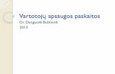 Vartotojų apsaugos paskaitos - Vilniaus universitetasweb.vu.lt/tf/d.bubliene/files/2013/10/4-tema_2013-m._v1...Teisė į saugumą ir sveikatos apsaugą ir jos įgyvendinimo užtikrinimas.