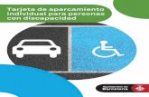 Tarjeta de aparcamiento individual para personas con … · 2017-12-21 · Tarjeta modalidad conductor/a Las personas residentes en Barcelona con discapacidad reconocida y baremo