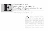 ducación en Administración y Modas …ducación en Administración y Modas Administrativas en Colombia Francisco López G. poyado en la articulación de aportes de diferentes autores,