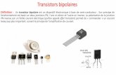 Définition : Un transistor bipolaire · 2017-05-15 · Transistors bipolaires Définition : Un transistor bipolaire est un dispositif électronique à base de semi-conducteur . Son