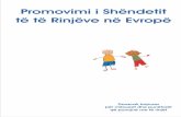 Promovimi i Shëndetit - rks-gov.net...Promovimi i Shëndetit të të Rinjëve në Evropë PËRMBAJTJA Seksioni i Dytë Plani Mësimor Marrëdhëniet dhe Vet-respektimi 8a Ecja symbyllurazi
