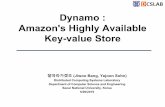 Dynamo : Amazon's Highly Available Key-value Storecsl.snu.ac.kr/courses/4190.568/2019-1/29-dynamo.pdf · Gossip-based membership protocol and failure detection. ... Consistent hashing