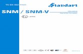 SNM / SNM-V Monoblok Santrifüj Pompalar · çarklı, monoblok santrifüj pompalar. Gövdenin ana boyutları TS EN 733 standardına uygundur. Emme ve basma flanşları TS ISO 7005-2