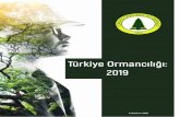 Türkiye Ormancılığı: 2019 web.pdf · Adında yer alan ormancılar kelimesinden, ilk bakışta bir mesleki dayanışma veya çıkar grubu izlenimi verse de, bugüne kadar yürüttüğü