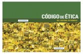 CÓDIGO DE ÉTICA - Petrobras · 2013-09-10 · 3.1 cumplir con el máximo empeño, calidad técnica y asiduidad las obligaciones de su contrato de trabajo, aprovechar las oportu-nidades