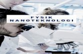 FYSIK NANOTEKNOLOGI - Aalborg Universitet · om den klassiske og moderne fysik og klæder dig på til at kunne beherske både den teoretiske beskrivelse og eksperimentelle undersøgelser.