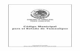Código Municipal para el Estado de Tamaulipas · CÓDIGO MUNICIPAL PARA EL ESTADO DE TAMAULIPAS TÍTULO PRIMERO DE LA ORGANIZACIÓN DE LOS MUNICIPIOS CAPÍTULO I DISPOSICIONES GENERALES