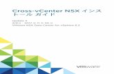 トール Cross-vCenter NSX ガイド インス...Cross-vCenter NSX インストール ガイド Update 3 変更日：2017 年 11 月 20 日 VMware NSX Data Center for vSphere 6.2