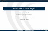 Introduzione a Yocto Projectprofs.scienze.univr.it/~perbellini/LabSOA/12_LezioneSOA_YoctoProject_Intro.pdf · Introduzione a Yocto Project StefanoCordibella stefano.cordibella@edalab.it