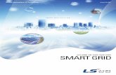 SMART GRID SOLUTION - LSIS Grid_K_1105.pdf · 2011-06-08 · Smart Grid Business Model 8 9 스마트그리드분야의리더로서LS산전은신재생에너지, 초전도, 에너지저장,