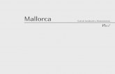 Mallorca · 2019-04-11 · Así que no tengas prisa, haz las cosas con calma y con seguridad, y antes de empezar ten preparados todos los materiales y todas las herramientas que vas