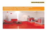 Kapcsoljon a Murexin műgyanta padlóbevonati rendszerekre! · - legalább 24 óra, az oldószer kilevegőztetése érdekében. Biztonsági intézkedések és tanácsok A feldolgozás