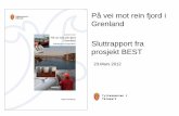 På vei mot rein fjord i Grenland Sluttrapport fra prosjekt BEST · 2018-05-25 · På vei mot rein fjord i Grenland Sluttrapport fra prosjekt BEST Fylkesmannen i Telemark 23.Mars