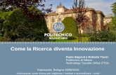 Come la Ricerca diventa Innovazione Titolo presentazione ... · Titolo presentazione sottotitolo Milano, XX mese 20XX Come la Ricerca diventa Innovazione Exposanità, Bologna 19/05/2016