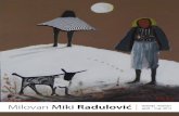 Milovan Miki Radulovićmontenegrina.net/wp-content/uploads/2014/04/miki-radulovic-katalog-press.pdfosmišljava snaga ekspresije i kolorističkog bogatstva. Motivski izbor je uticao