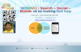 SESOMO : Search Mobile và xu hướng tích hợp · • Quý khách có nhu cầu Tư vấn để tạo Fanpage facebook có checkin Local và Reviews của Khách hàng • Nhu