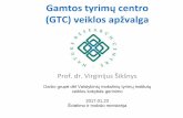Gamtos tyrimų centro (GTC) veiklos apžvalga · 2018-01-26 · GTC Vilniaus universiteto Ekologijos institutas, Geologijos ir geografijos institutas ir Botanikos institutas 2009-12-23