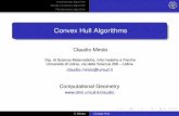 Convex Hull Algorithms - users.dimi.uniud.itclaudio.mirolo/... · Divide-et-impera algorithm Randomized algorithm Outline 1 Incremental algorithm degeneracies correctness computational