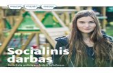 2 Socialinis darbas - Vilniaus kolegijaSocialinis ugdymas Socialinių tyrimų metodologija Socialinių projektų / Programų rengimas ir administravimas Socialinė reabilitacija ir