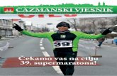 Čekamo vas na cilju 39. supermaratona!cazma.hr/wp-content/uploads/2013/06/VJESNIK_2014_03_broj_34_web.pdf · 2 3 Besplatno glasilo grada Čazme • broj 32 • prosinac 2013.Besplatno