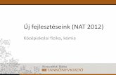 Új fejlesztéseink (NAT 2012)ofi.hu/sites/default/files/attachments/ntk_fizika_kemia_kozepiskola.pdfNT-17205 Fizika 10. NT-17305 Fizika 11. • A leckék nyitóképekkel és nyitó