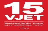 Universiteti Popullor Shqiptar · 2 Fjala e Kryesisë Viti 2012 ishte, para së gjithash, viti i përvjetorit të the-melimit të Universitetit Popullor Shqiptar (UPSH). Në 18 dhjetor