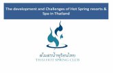 The development and Challenges of Hot Spring …ระด บกำรพ ฒนำแหล งน ำพ ร อนในประเทศไทย ระด บ1: ใช ประโยชน