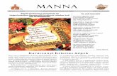 Karácsonyi Krisztus-képekManna III. évf. 13. szám A Budai Baptista Gyülekezet lapja 2007. karácsony Áldott karácsonyi ünnepeket és kegyelemteljes újesztendőt kívánunk