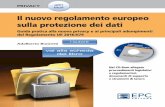 del Regolamento UE 2016/679 sulla protezione dei dati · CE SURITY PRIVACY Il nuovo regolamento europeo sulla protezione dei dati Guida pratica alla nuova privacy e ai principali