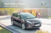 Opel Zafira Tourer Manual de Instruções - Carussel · Opel. Todos os Reparadores Autorizados Opel fornecem um serviço de primeira a preços razoáveis. Os mecânicos experientes