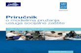 Priručnik - un.org.me Priručnik o... · Priručnik o modelima pružanja usluga socijalne zaštite Vodič za kreatore politika i profesionalce u regionu Saveza nezavisnih država