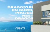 DRAGOS’UN EN GÜZEL PROJESİ NEST DRAGOS · 2 3 Nest Dragos, İstanbul’un en gözde yerleşimlerinden biri olan Dragos’ta, denizin çok yakınında kuruluyor. Büyüleyici Adalar