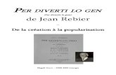 de Jean Rebierujan.free.fr/rebier/Per diverti lo gen I.pdf1 – L’auteur et son œuvre 1.1 – Biographie (1879-1966) Jean Rebier naît en 1879 au Mas de l’Aurence, dans la commune