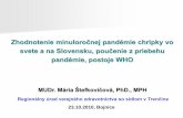 Zhodnotenie minuloročnej pandémie chrípky vo svete a na … minulorocnej... · Zhodnotenie minuloročnej pandémie chrípky vo svete a na Slovensku, poučenie z priebehu pandémie,