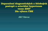 Doporučení diagnostických a léčebných postupů u arteriální ... · ACEI/ARB + thiazidové diuretikum BB + DHP BVK dlouhodobě působící BVK + thiazidové diuretikum BB +